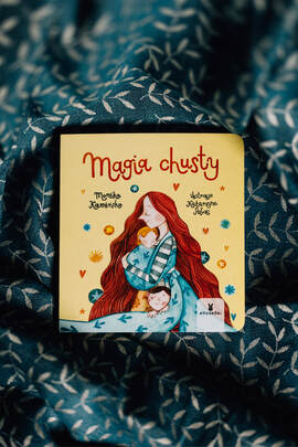Book "Magia Chusty" - Monika Kamińska, Katarzyna Pałac, Wydawnictwo Podskoki - Polish version
